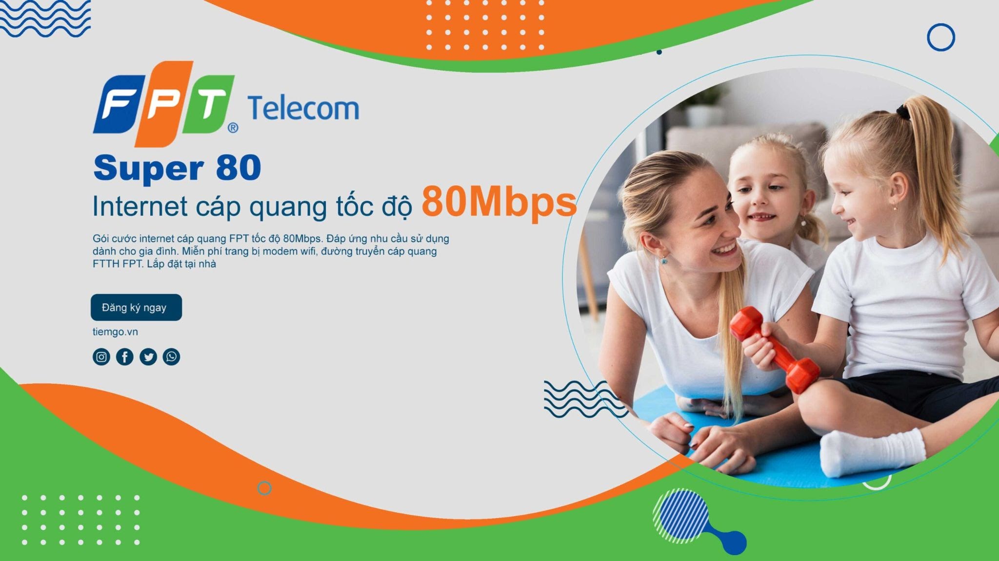 GÓI SUPER 80 FPT CÓ ĐÁNG ĐỂ LỰA CHỌN? 2 Goi super 80 ho gia dinh hay dang ky nhat