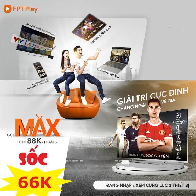 Gói cước FPT Play - 3 Gói cước được nhiều người lựa chọn đăng ký nhiều nhất trên smartphone, smart tv 2 goi cuoc fpt play goi